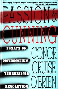 Passion & Cunning. Essays on Nationalism,…