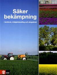 Säker bekämpning i lantbruk, trädgårdsodling och…