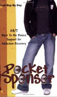Pocket Sponsor : 24/7 Back to the Basics Support for Addiction Recovery