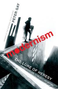 image of Modernism: The Lure of Heresy - From Baudelaire to Beckett and Beyond