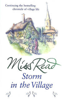 Storm in the Village: The third novel in the Fairacre series