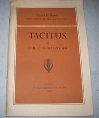 Tacitus (Greece &amp; Rome New Surveys in the Classics No. 4) by F.R.D. Goodyear - 1970