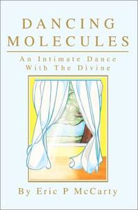 Dancing Molecules: An Intimate Dance With The Divine