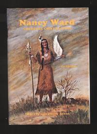 Nancy Ward, Cherokee chieftainess, Dragging Canoe, Cherokee-Chickamauga  war chief by Alderman, Pat - 1978