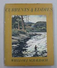 image of Currents & Eddies; Chips from the Log of an Arftist Angler