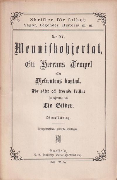 Menniskohjertat, Ett herrans tempel eller…