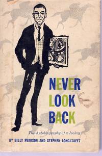 cover of NEVER LOOK BACK: THE AUTOBIOGRAPHY OF A JOCKEY