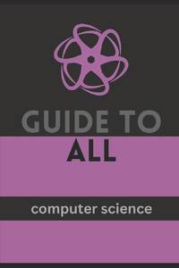 GUIDE TO ALL: computer science