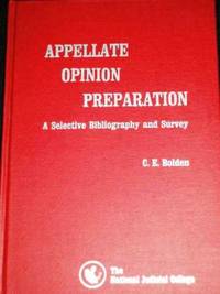 Appellate Opinion Preparation:  A Selective Bibliography and Survey