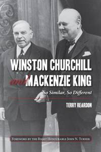 Winston Churchill and Mackenzie King : So Similar, So Different
