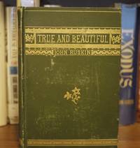 True and Beautiful in Nature, Art, Morals, and Religion