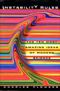 image of Instability Rules: The Ten Most Amazing Ideas Of Modern Science