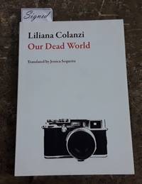 image of Our Dead World (SIGNED First U. K. Edition)
