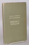 Service and autobiography: Miriam C. Wollam; born - May 24, 1910, died - March 23, 1979