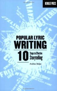 Popular Lyric Writing: 10 Steps to Effective Storytelling Songwriting | Learn Professional Lyric...