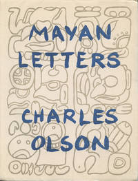 Mayan Letters by Olson, Charles - 1954