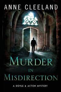 Murder in Misdirection: A Doyle & Acton Mystery (The Doyle and Acton Scotland Yard series)...