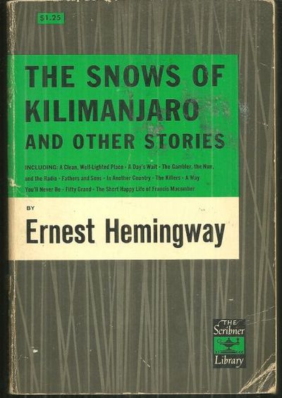 Snows Of Kilimanjaro And Other Stories By Ernest Hemingway
