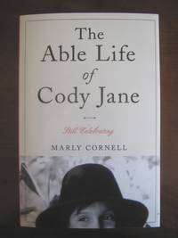 The Able Life of Cody Jane - Still Celebrating