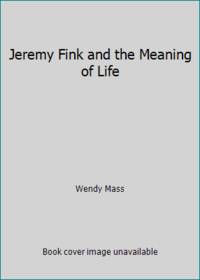 Jeremy Fink and the Meaning of Life