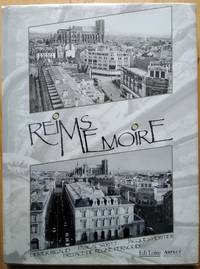 Reims Memoire by Pascal Stritt, Jaques Heritier And Preface By: Regine Pernoud Olivier Rigaud - 1994