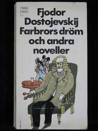 FARBRORS DRÖM OCH ANDRA NOVELLER.
