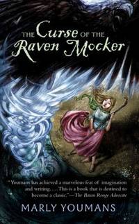 The Curse of the Raven Mocker by Marly Youmans - 2006