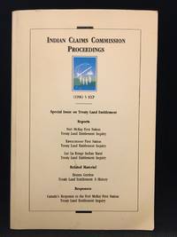 Indian Claims Commission Proceedings; Special Issue on Treaty Land Entitlement; A Publication of the Indian Claims Commission; (1996) 5 ICCP (Publisher series: Indian Claims Commission Proceedings.)