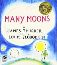 Many Moons by James Thurber - 1973-07-08