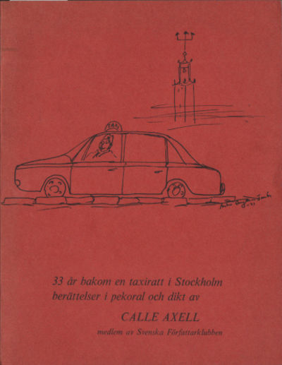 33 ÅR BAKOM EN TAXIRATT I STOCKHOLM berättelser i…