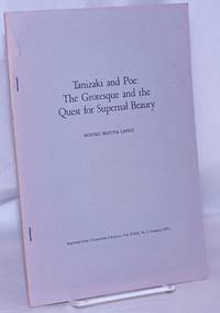 image of Tanizaki and Poe: The Grotesque and the Quest for Supernal Beauty