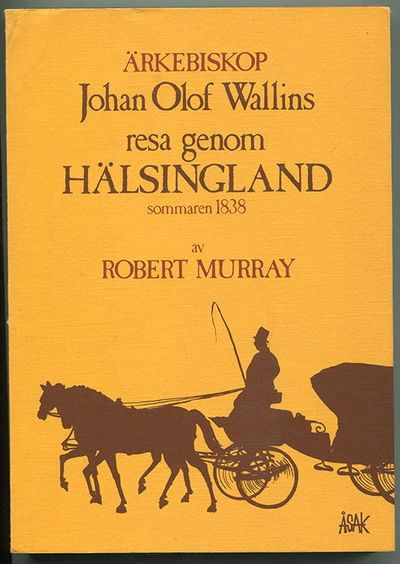 Ärkebiskop Johan Olof Wallins resa genom…