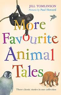 More Favourite Animal Tales (Jill Tomlinson's Favourite Animal Tales)