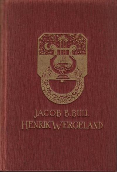 (WERGELAND, HENRIK) Henrik Wergeland. En bok for…