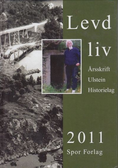 Levd liv. Årsskrift for Ulstein historielag 2011.