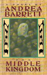 The Middle Kingdom by Barrett, Andrea - 1991