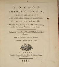 (22 maps & plates- Canada, Northwest American Coast Exploration): Voyage Autour Du Monde..A La Cote Nord-Ouest De L'Amerique..1785, 1786, 1787, 1788..Par Le Capitaines Portlock et Dixon