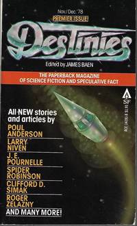 DESTINIES: November, Nov./ December, Dec. 1978: The Paperback Magazine of Science Fiction and Speculative Fact - PREMIERE ISSUE, Vol. 1, No. 1