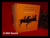 The road to Olympia : origins of the Olympic Games / by Andre Bernand