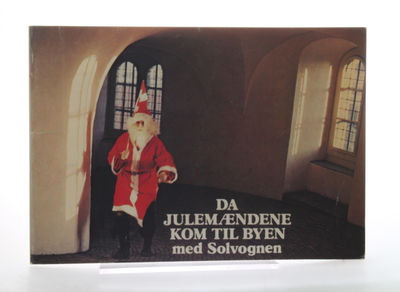 Da julemændene kom til byen - med Solvognen…