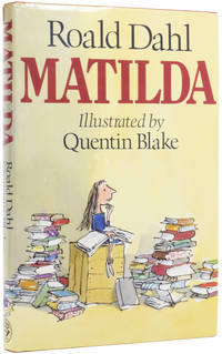 Matilda by DAHL, Roald (1916-1990), [BLAKE, Quentin, illustrator]