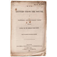 O.C.'s Letters from the South, on Northern and Southern Views