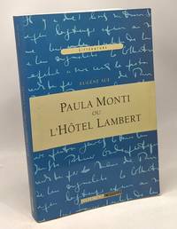 PAULA MONTI OU L'HOTEL LAMBERT. HISTOIRE CONTEMPORAINE. TOME PREMIER