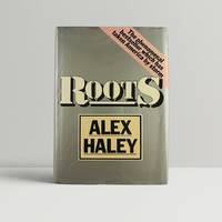 Roots - SIGNED and INSCRIBED by the Author by Haley, Alex - 1977