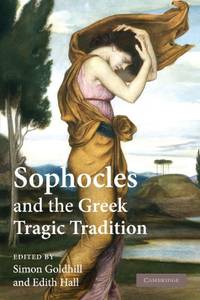 Sophocles and the Greek Tragic Tradition