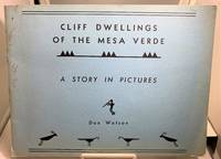 cover of Cliff Dwellings Of The Mesa Verde A Story in Pictures