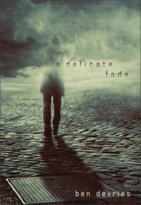 A Delicate Fade