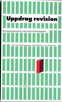 Uppdrag revision. Revisorsprofessionen i takt med…