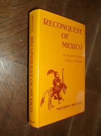 Reconquest of Mexico: An Amiable Journey in Pursuit of Cortes