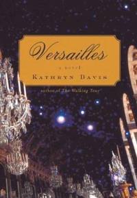 Versailles : A Novel